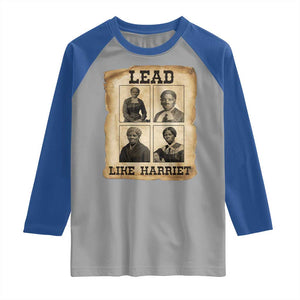 Vintage Harriet Tubman Poster Raglan Shirt Lead Like Harriet TS12 Sport Gray Royal Print Your Wear