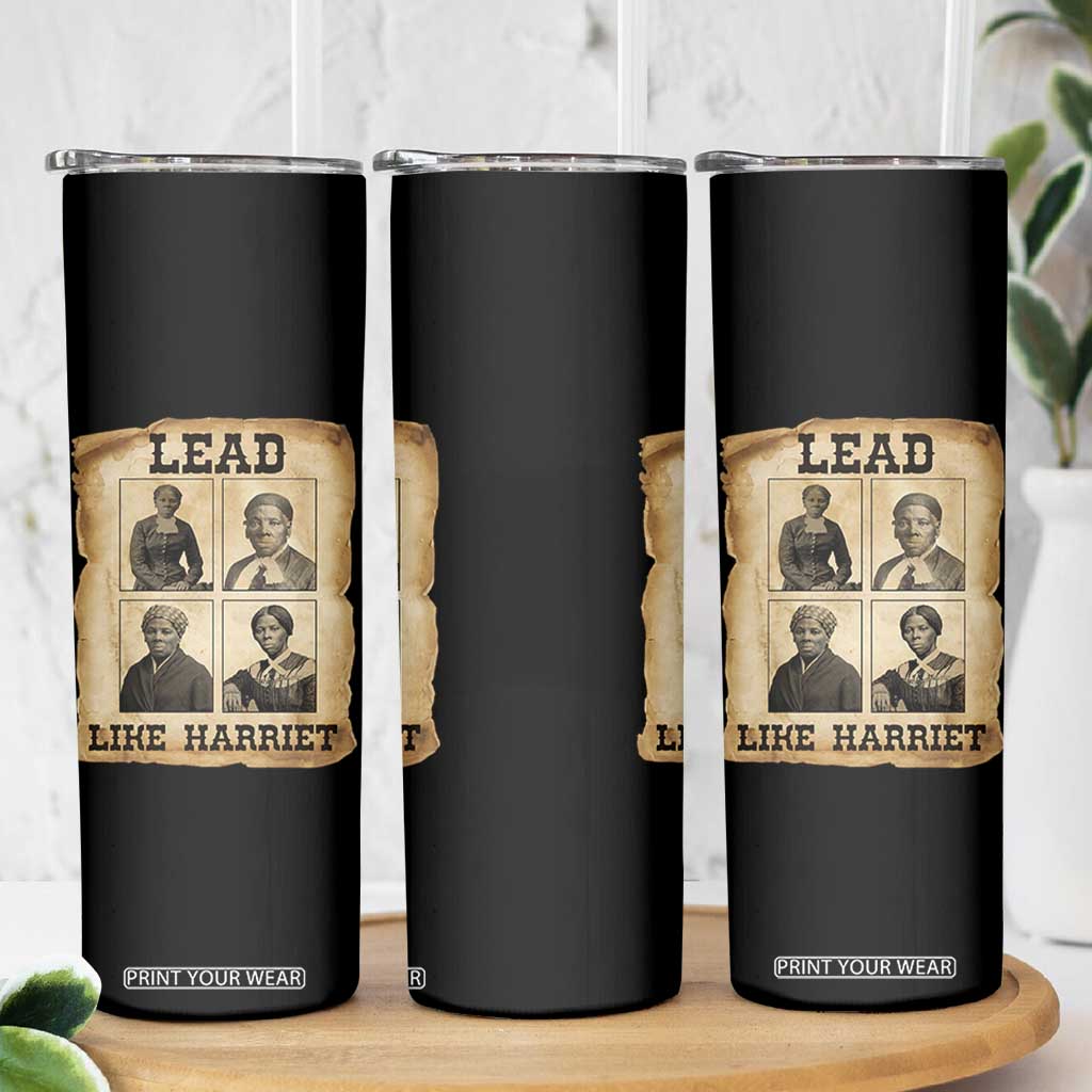 Vintage Harriet Tubman Poster Skinny Tumbler Lead Like Harriet TS12 Print Your Wear
