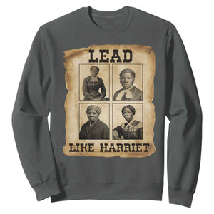 Vintage Harriet Tubman Poster Sweatshirt Lead Like Harriet TS12 Dark Heather Print Your Wear