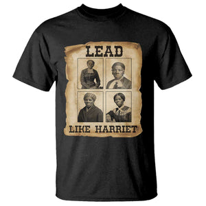 Vintage Harriet Tubman Poster T Shirt Lead Like Harriet TS12 Black Print Your Wear