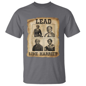 Vintage Harriet Tubman Poster T Shirt Lead Like Harriet TS12 Charcoal Print Your Wear