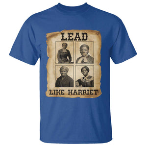 Vintage Harriet Tubman Poster T Shirt Lead Like Harriet TS12 Royal Blue Print Your Wear