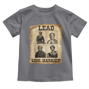 Vintage Harriet Tubman Poster Toddler T Shirt Lead Like Harriet TS12 Charcoal Print Your Wear
