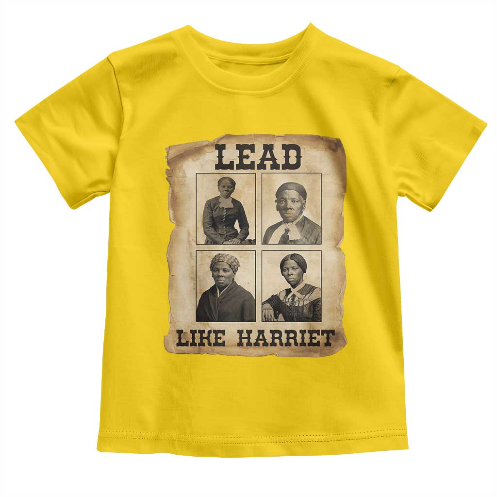 Vintage Harriet Tubman Poster Toddler T Shirt Lead Like Harriet TS12 Daisy Print Your Wear