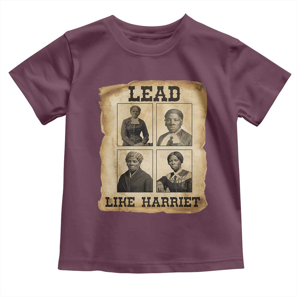 Vintage Harriet Tubman Poster Toddler T Shirt Lead Like Harriet TS12 Maroon Print Your Wear