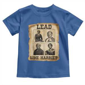 Vintage Harriet Tubman Poster Toddler T Shirt Lead Like Harriet TS12 Royal Blue Print Your Wear