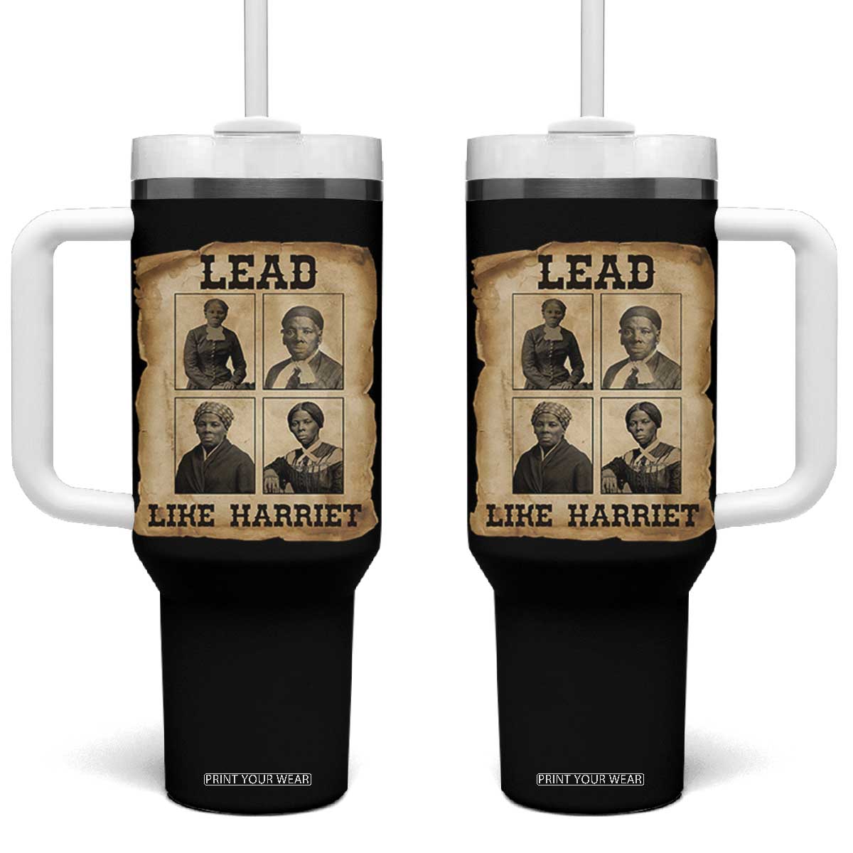 Vintage Harriet Tubman Poster Tumbler With Handle Lead Like Harriet TS12 One Size: 40 oz Black Print Your Wear