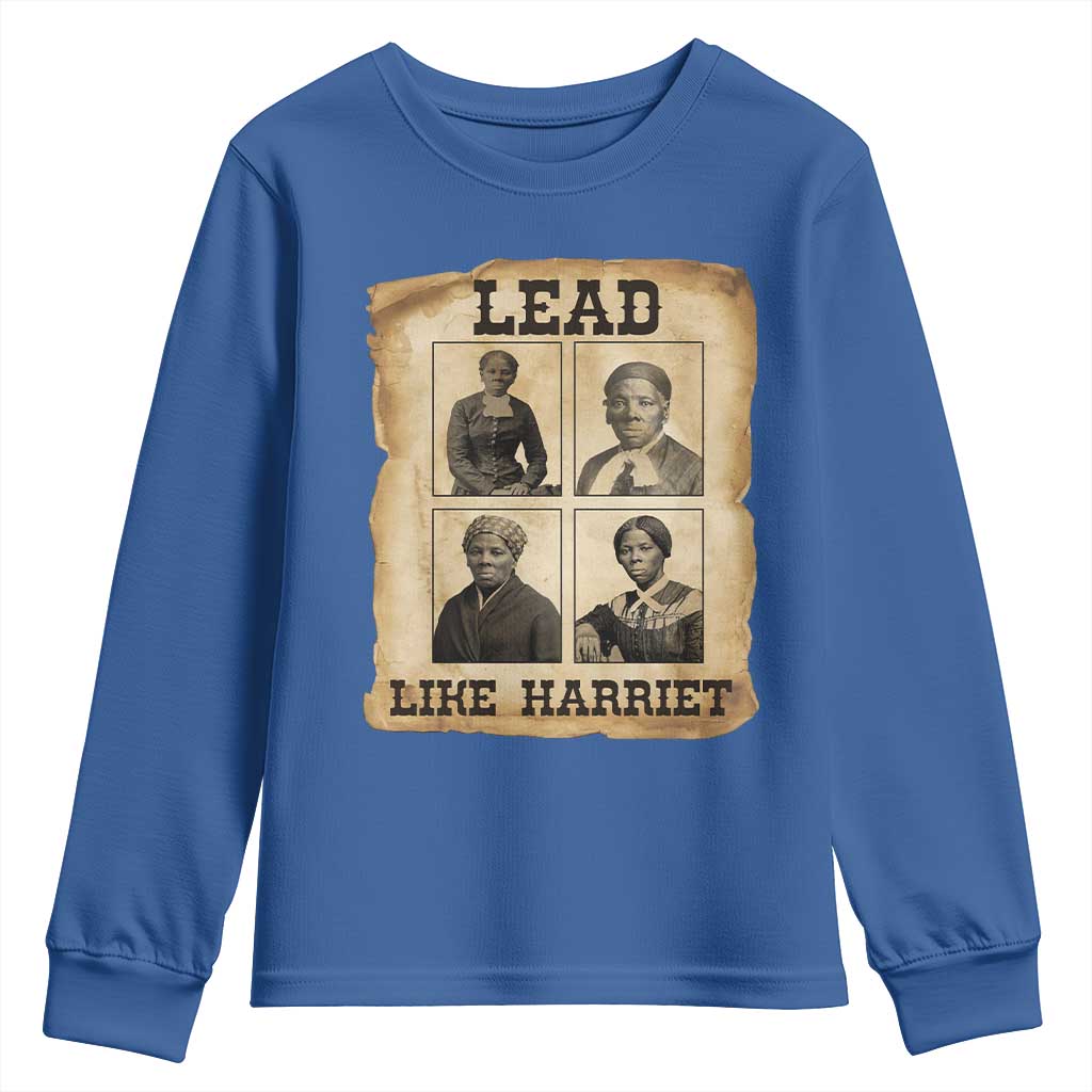 Vintage Harriet Tubman Poster Youth Sweatshirt Lead Like Harriet TS12 Royal Blue Print Your Wear