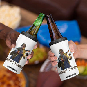 Harriet Tubman Legacy 4 in 1 Can Cooler Tumbler Gift For History Lovers TS12 Print Your Wear
