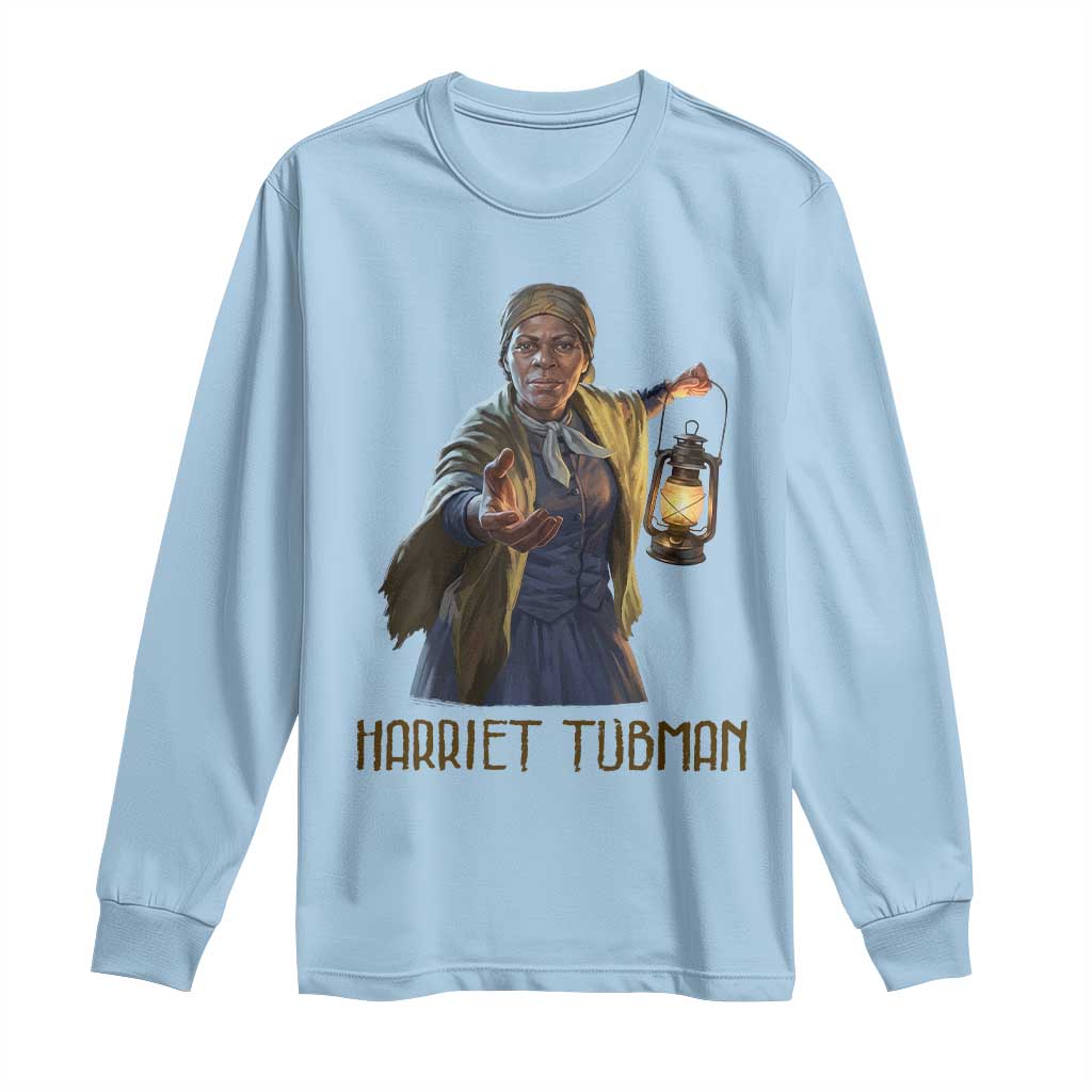 Harriet Tubman Legacy Long Sleeve Shirt Gift For History Lovers TS12 Light Blue Print Your Wear
