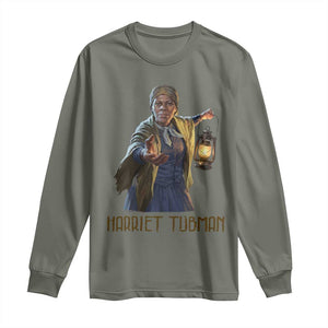 Harriet Tubman Legacy Long Sleeve Shirt Gift For History Lovers TS12 Military Green Print Your Wear