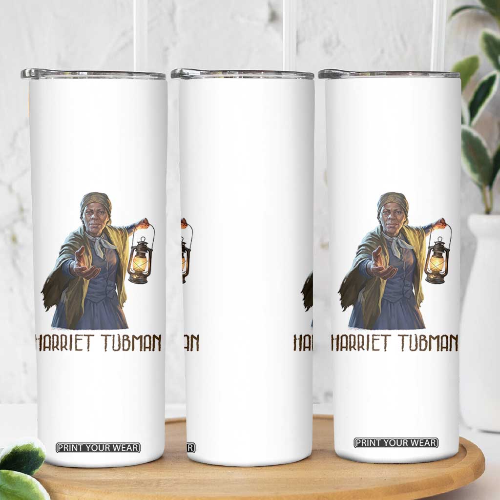 Harriet Tubman Legacy Skinny Tumbler Gift For History Lovers TS12 Print Your Wear
