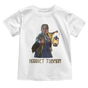 Harriet Tubman Legacy Toddler T Shirt Gift For History Lovers TS12 White Print Your Wear