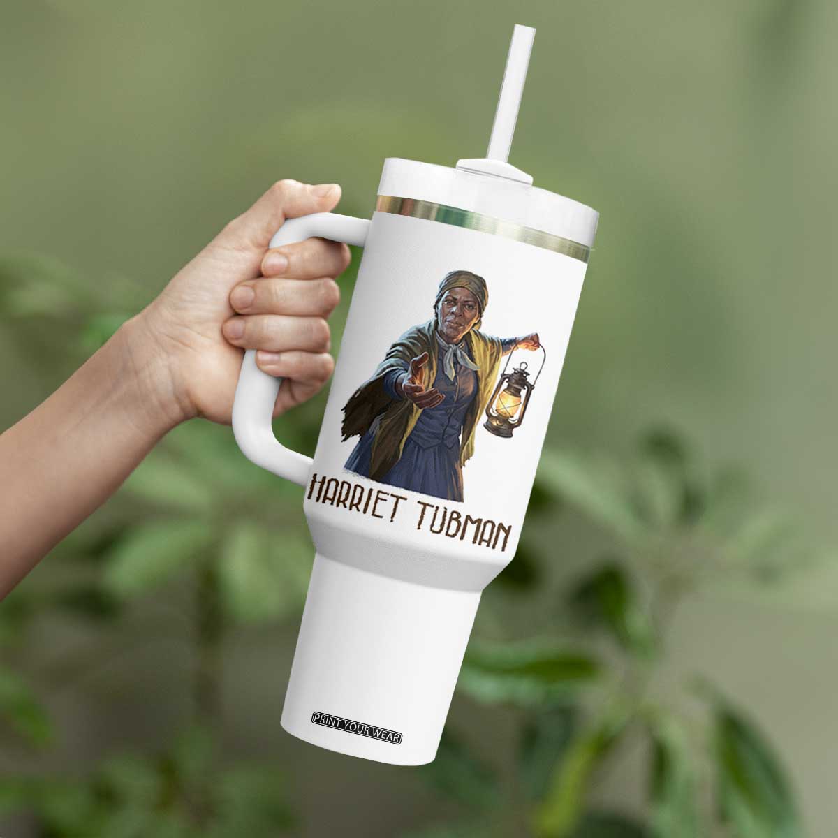 Harriet Tubman Legacy Tumbler With Handle Gift For History Lovers TS12 Print Your Wear