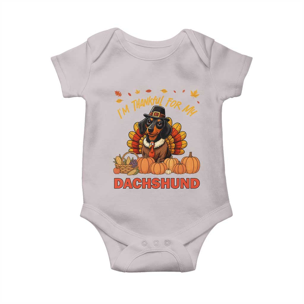 Thanksgiving Dog Baby Onesie I Am Thankful For My Dachshund TS12 Ice Gray Print Your Wear