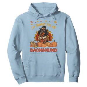 Thanksgiving Dog Hoodie I Am Thankful For My Dachshund TS12 Light Blue Print Your Wear