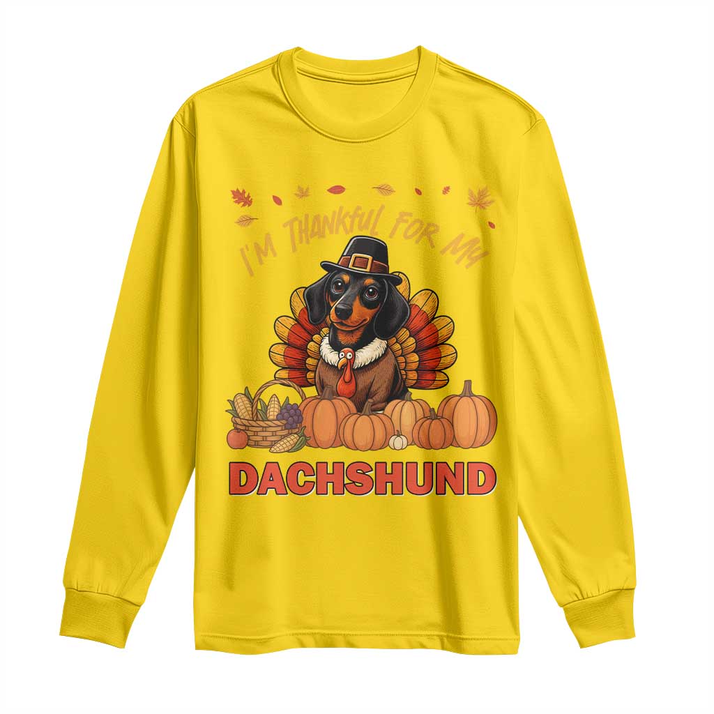 Thanksgiving Dog Long Sleeve Shirt I Am Thankful For My Dachshund TS12 Daisy Print Your Wear