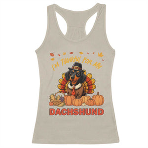 Thanksgiving Dog Racerback Tank Top I Am Thankful For My Dachshund TS12 Sand Print Your Wear