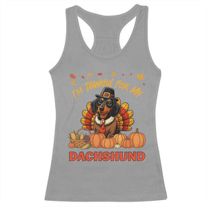 Thanksgiving Dog Racerback Tank Top I Am Thankful For My Dachshund TS12 Sport Gray Print Your Wear
