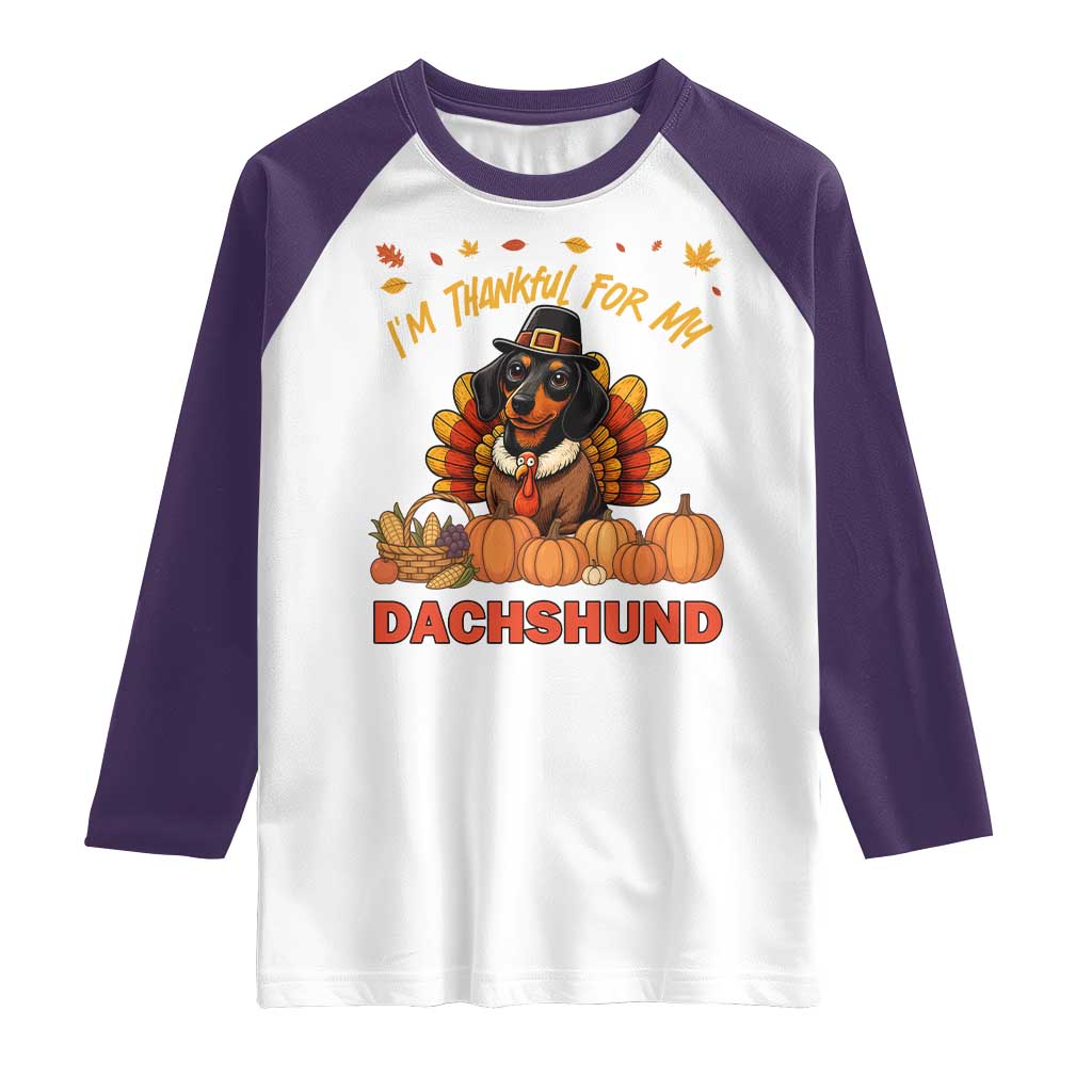 Thanksgiving Dog Raglan Shirt I Am Thankful For My Dachshund TS12 White Purple Print Your Wear