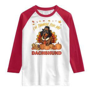 Thanksgiving Dog Raglan Shirt I Am Thankful For My Dachshund TS12 White Red Print Your Wear