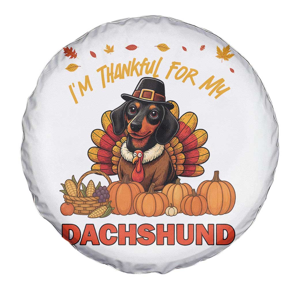 Thanksgiving Dog Spare Tire Cover I Am Thankful For My Dachshund TS12 Print Your Wear