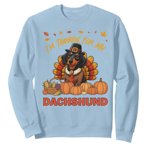 Thanksgiving Dog Sweatshirt I Am Thankful For My Dachshund TS12 Light Blue Print Your Wear