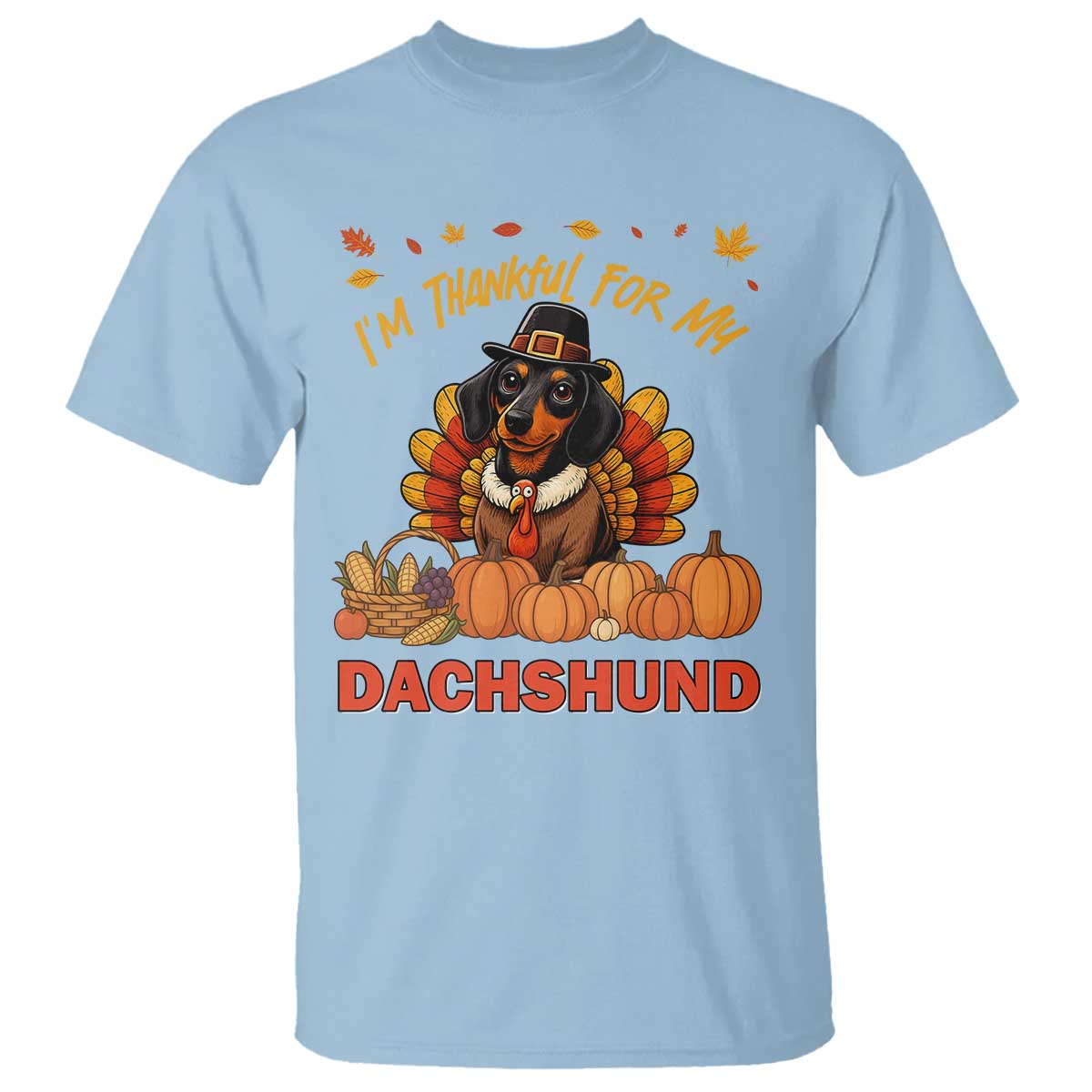Thanksgiving Dog T Shirt I Am Thankful For My Dachshund TS12 Light Blue Print Your Wear