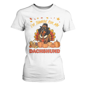 Thanksgiving Dog T Shirt For Women I Am Thankful For My Dachshund TS12 White Print Your Wear