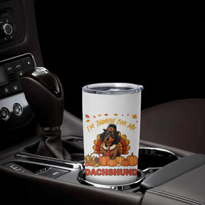 Thanksgiving Dog Tumbler Cup I Am Thankful For My Dachshund TS12 Print Your Wear