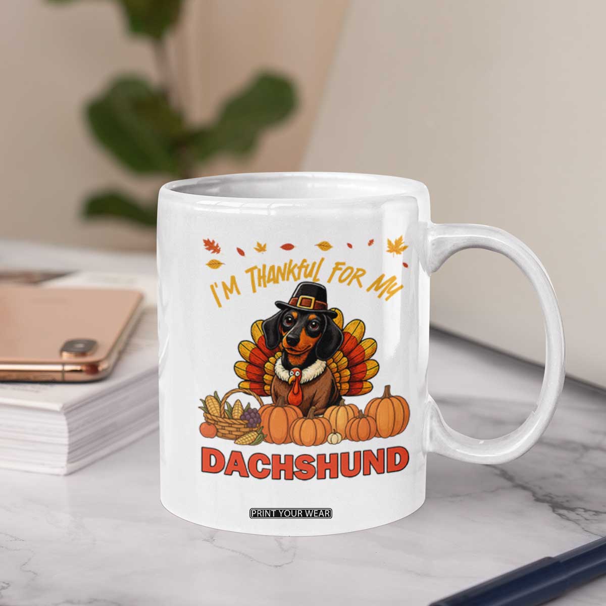 Thanksgiving Dog Coffee Mug I Am Thankful For My Dachshund TS12 Print Your Wear