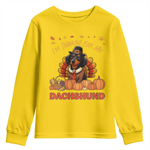 Thanksgiving Dog Youth Sweatshirt I Am Thankful For My Dachshund TS12 Daisy Print Your Wear