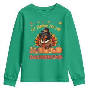 Thanksgiving Dog Youth Sweatshirt I Am Thankful For My Dachshund TS12 Irish Green Print Your Wear