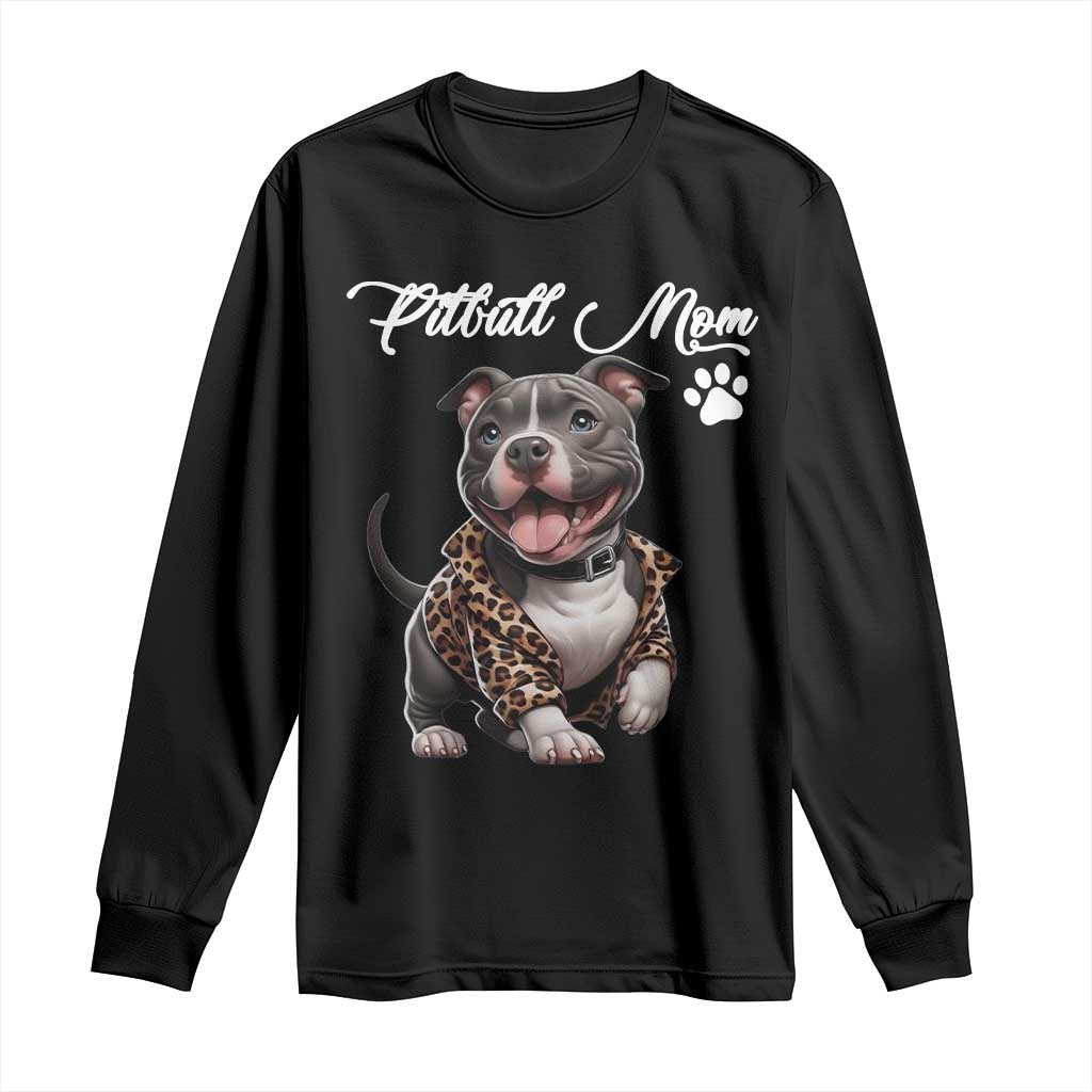 Pitbull Mom Long Sleeve Shirt Cute Pitbull Puppy Dog Lovers TS12 Black Print Your Wear