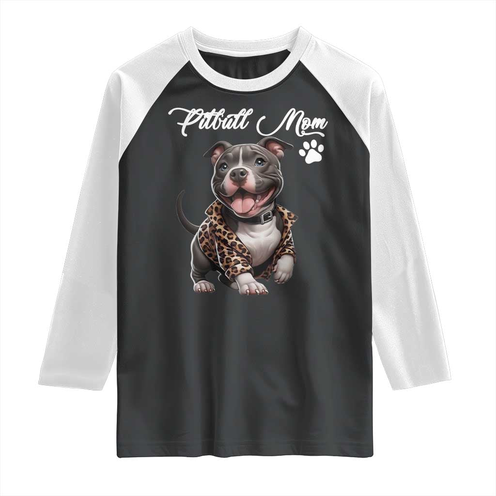Pitbull Mom Raglan Shirt Cute Pitbull Puppy Dog Lovers TS12 Black White Print Your Wear