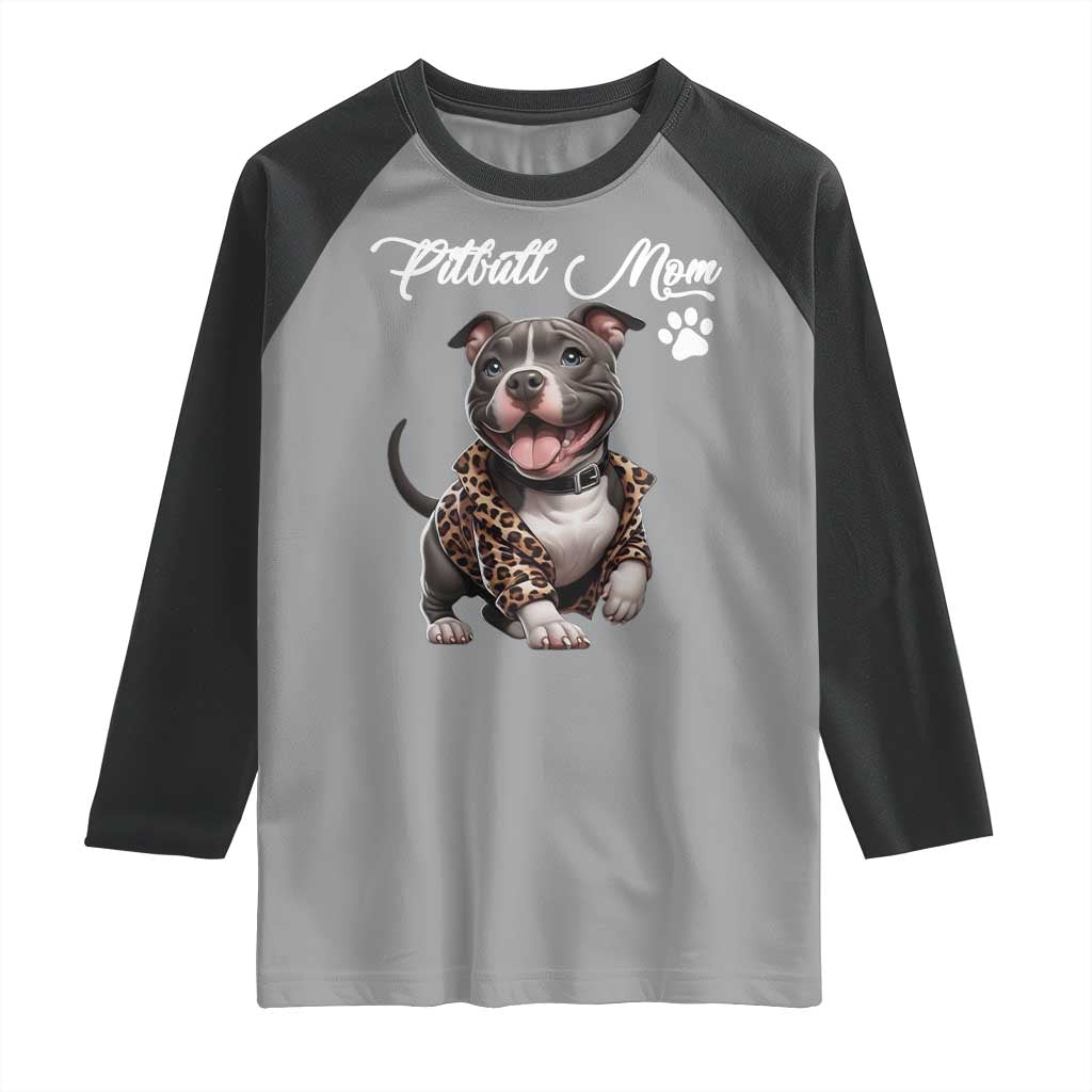 Pitbull Mom Raglan Shirt Cute Pitbull Puppy Dog Lovers TS12 Sport Gray Black Print Your Wear