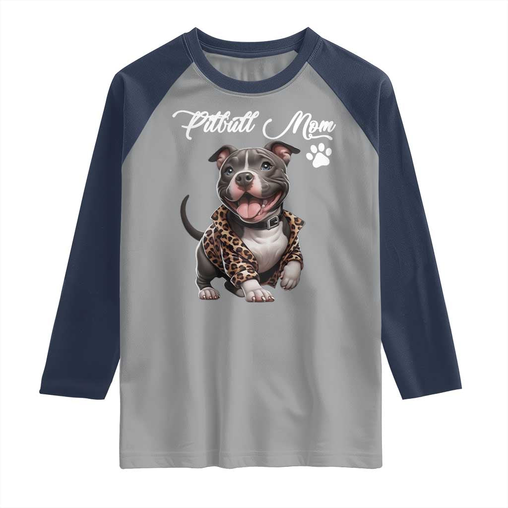 Pitbull Mom Raglan Shirt Cute Pitbull Puppy Dog Lovers TS12 Sport Gray Navy Print Your Wear