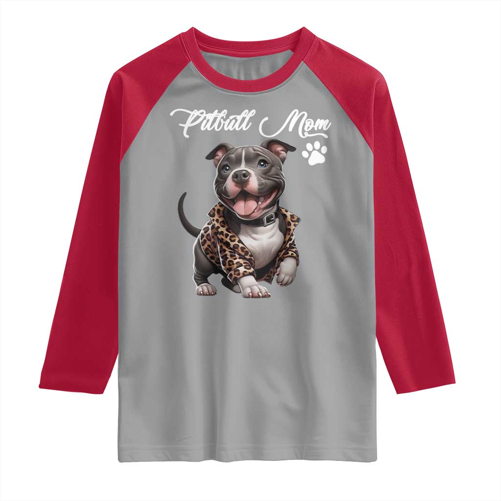Pitbull Mom Raglan Shirt Cute Pitbull Puppy Dog Lovers TS12 Sport Gray Red Print Your Wear
