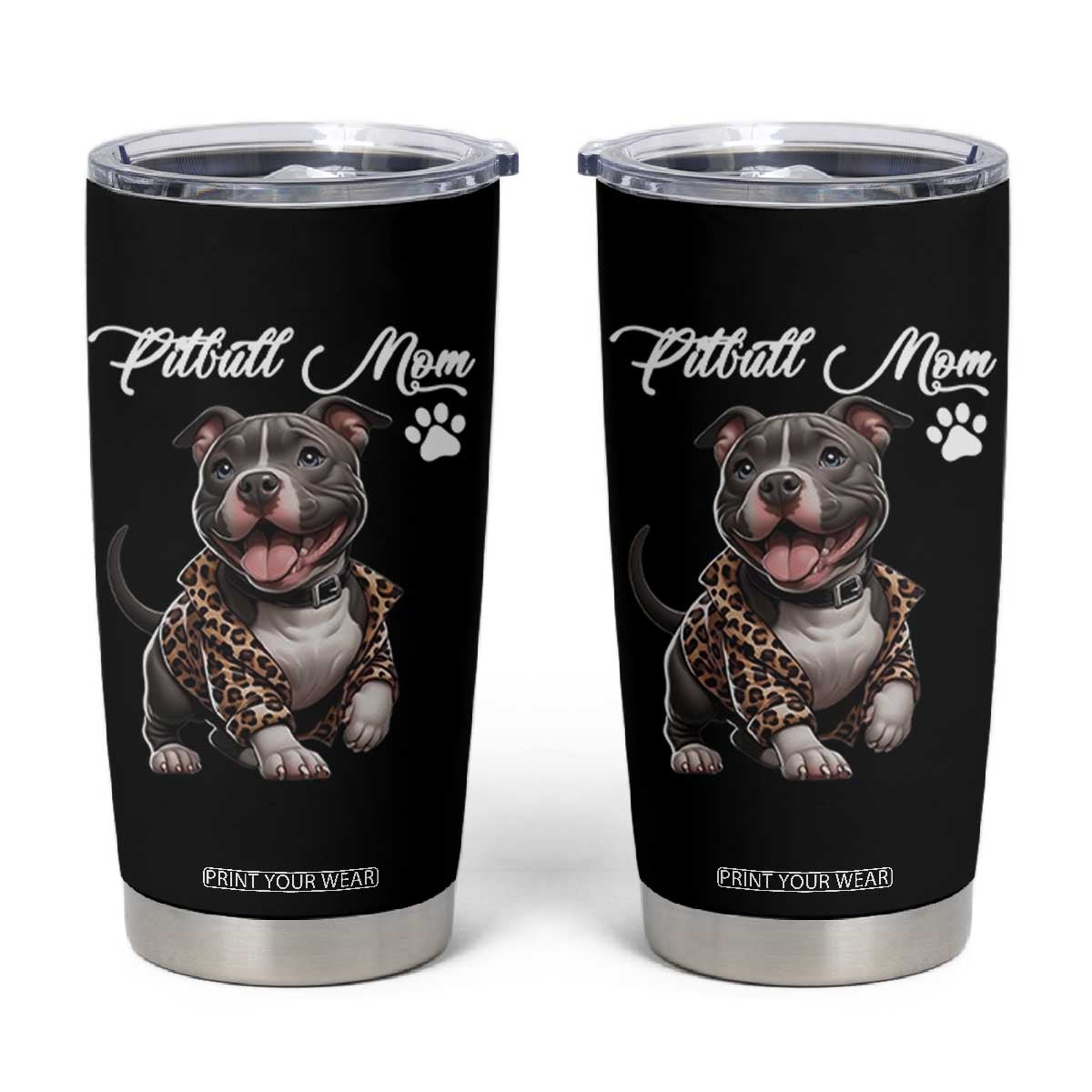 Pitbull Mom Tumbler Cup Cute Pitbull Puppy Dog Lovers TS12 Black Print Your Wear
