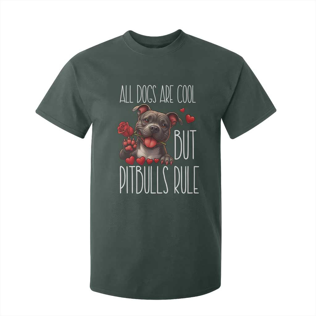 Pitbull Lover T Shirt For Kid All Dogs Are Cool But Pitbulls Rule TS12 Dark Forest Green Print Your Wear