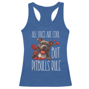 Pitbull Lover Racerback Tank Top All Dogs Are Cool But Pitbulls Rule TS12 Royal Blue Print Your Wear