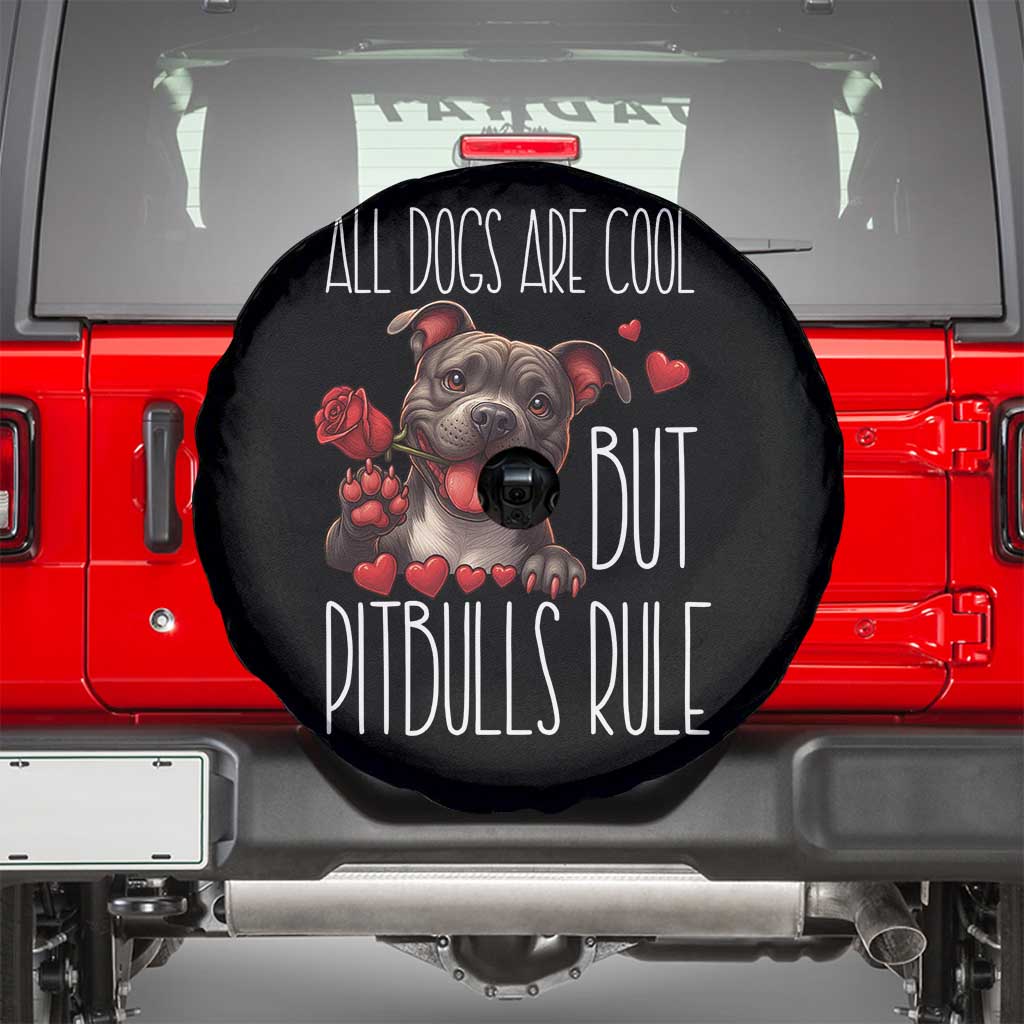 Pitbull Lover Spare Tire Cover All Dogs Are Cool But Pitbulls Rule TS12 Black Print Your Wear