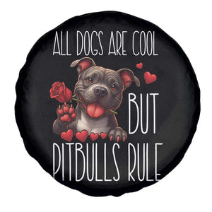 Pitbull Lover Spare Tire Cover All Dogs Are Cool But Pitbulls Rule TS12 Print Your Wear
