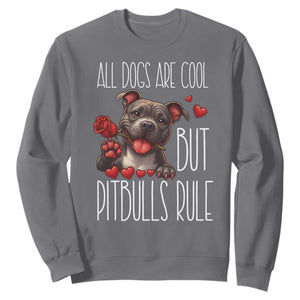Pitbull Lover Sweatshirt All Dogs Are Cool But Pitbulls Rule TS12 Charcoal Print Your Wear