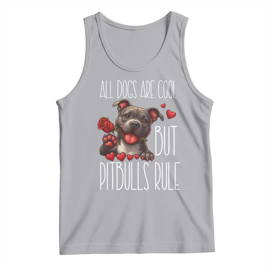 Pitbull Lover Tank Top All Dogs Are Cool But Pitbulls Rule TS12 Athletic Heather Print Your Wear