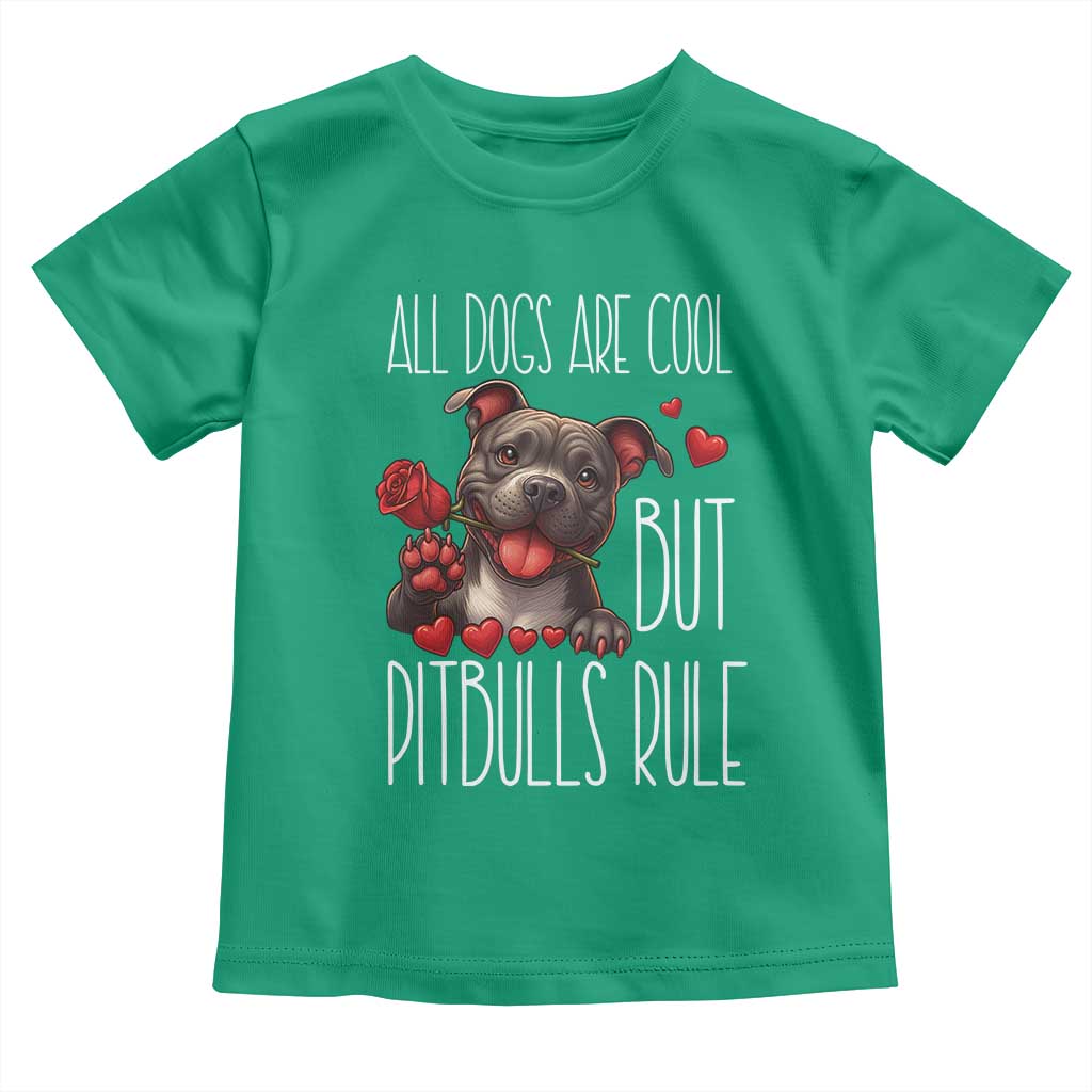 Pitbull Lover Toddler T Shirt All Dogs Are Cool But Pitbulls Rule TS12 Irish Green Print Your Wear