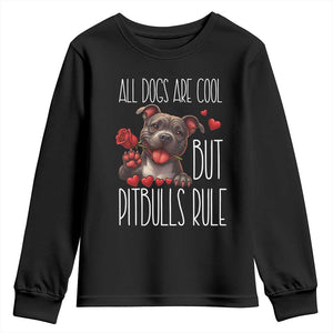 Pitbull Lover Youth Sweatshirt All Dogs Are Cool But Pitbulls Rule TS12 Black Print Your Wear