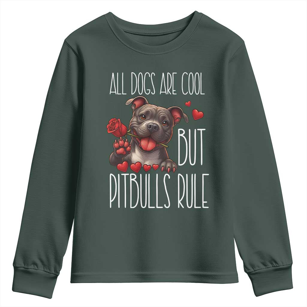 Pitbull Lover Youth Sweatshirt All Dogs Are Cool But Pitbulls Rule TS12 Dark Forest Green Print Your Wear