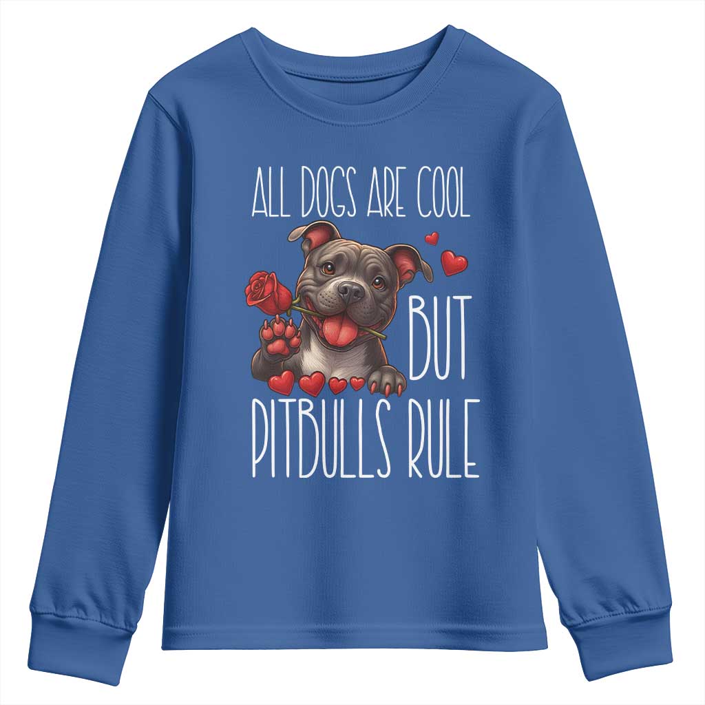 Pitbull Lover Youth Sweatshirt All Dogs Are Cool But Pitbulls Rule TS12 Royal Blue Print Your Wear
