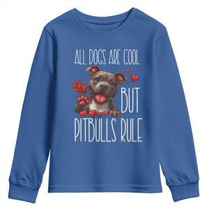 Pitbull Lover Youth Sweatshirt All Dogs Are Cool But Pitbulls Rule TS12 Royal Blue Print Your Wear